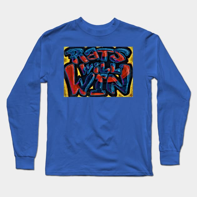 RATS WILL WIN Slap Long Sleeve T-Shirt by Phosfate